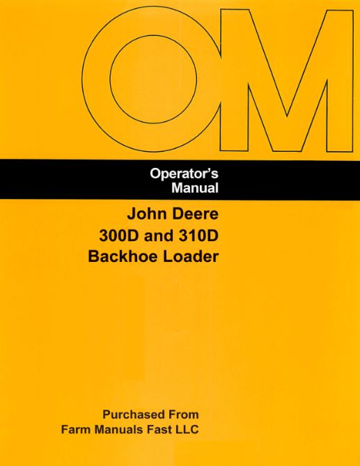 John Deere 300D and 310D Backhoe Loader Manual