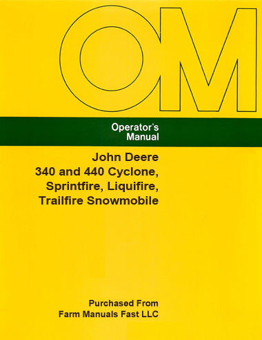 John Deere 340 and 440 Cyclone,  Sprintfire, Liquifire, and Trailfire Snowmobile Manual
