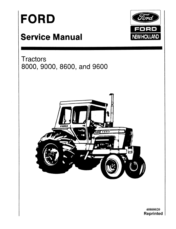 Ford 8000, 8600, 9000, and 9600 Tractors - COMPLETE Service Manual