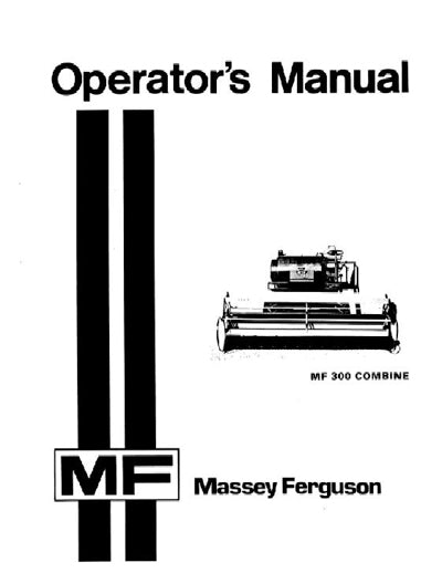 Massey Ferguson 300 Combine Manual