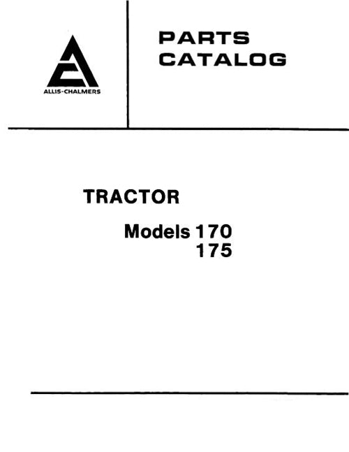 Allis-Chalmers 170 and 175 Tractors  - Parts Manual
