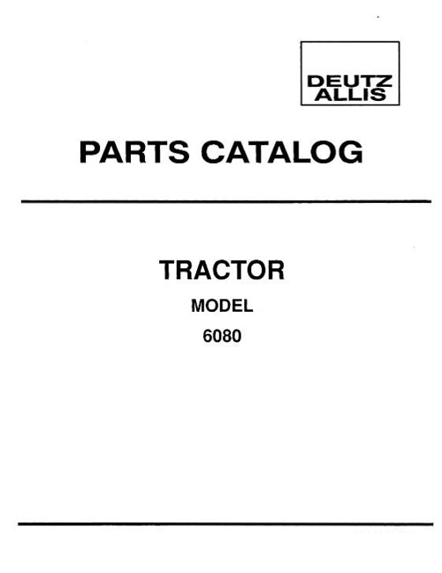 Allis-Chalmers 6080 Tractors - Parts Manual
