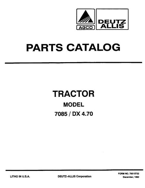 Deutz Allis 7085 and DX4.70 Tractor - Parts Catalog