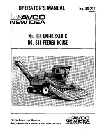 New Idea 838 and 841 Husker Manual