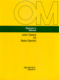 John Deere 42 Bale Ejector (for 328, 338, 348, 327, 337, 347, 336, and 346 Baler Models) Manual