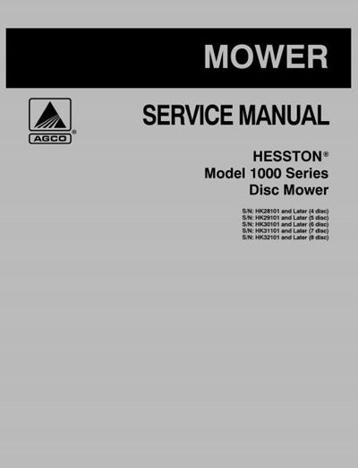 Hesston 1004, 1005, 1006, 1007, and 1008 Disc Mower - Service Manual