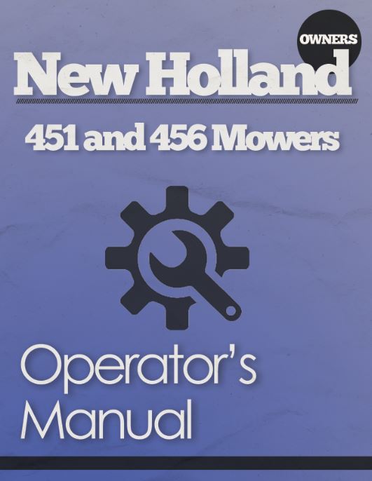 New Holland 451 and 456 Mower Manual
