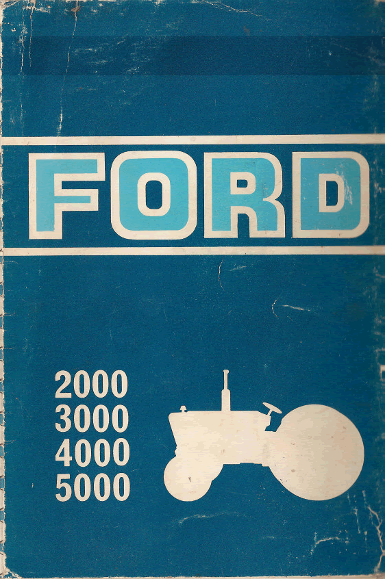 Ford 2000, 3000, 4000, and 5000 Tractor Manual