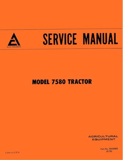 Allis-Chalmers 7580 and 8550 Tractors  - COMPLETE SERVICE MANUAL