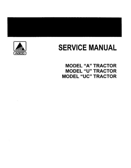 Allis-Chalmers A, U, UC, and UI Tractors  - COMPLETE SERVICE MANUAL