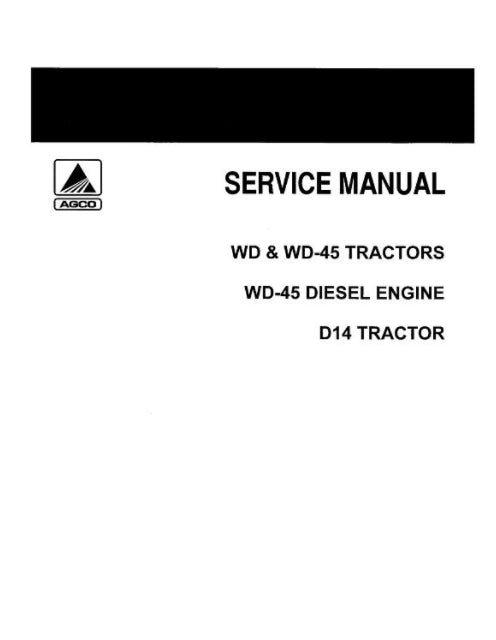Allis-Chalmers D14, WD, and WD45 Tractors  - COMPLETE SERVICE MANUAL