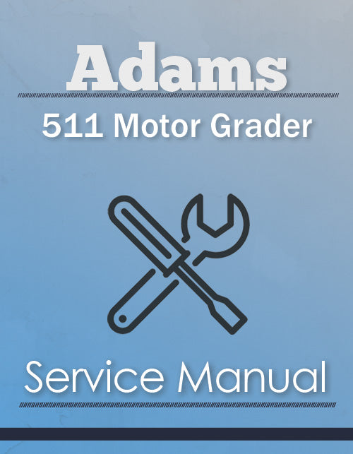 Adams 511 Motor Grader - Service Manual Cover