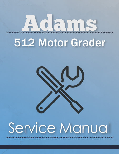 Adams 512 Motor Grader - Service Manual Cover