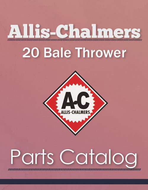 Allis-Chalmers 20 Bale Thrower - Parts Catalog Cover