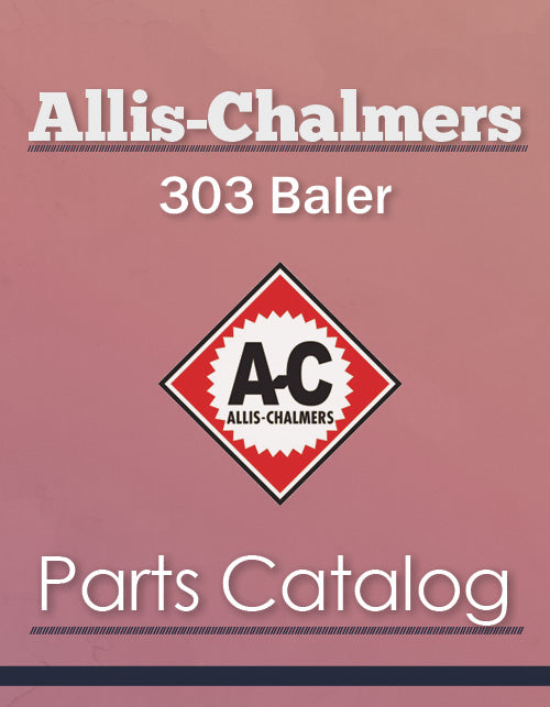 Allis-Chalmers 303 Baler - Parts Catalog Cover