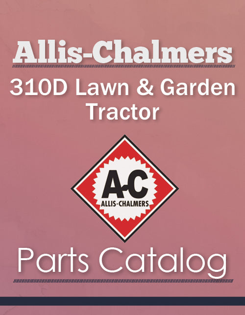 Allis-Chalmers 310D Lawn & Garden Tractor - Parts Catalog Cover