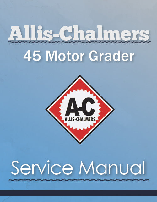 Allis-Chalmers 45 Motor Grader - Service Manual Cover