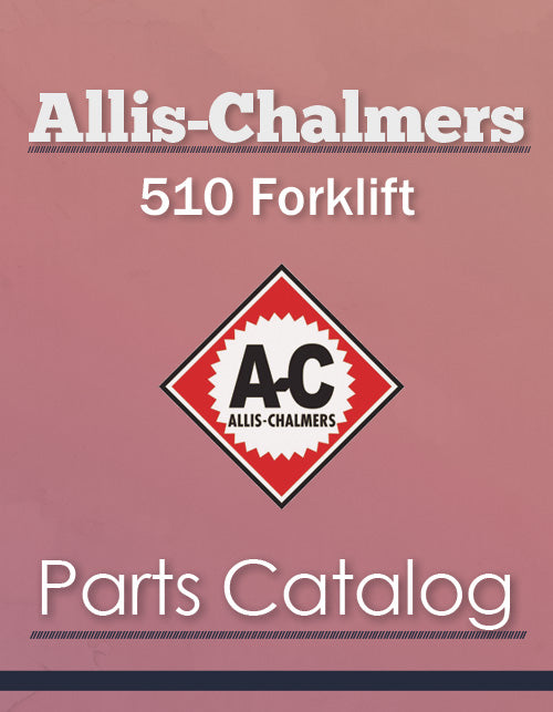 Allis-Chalmers 510 Forklift - Parts Catalog Cover