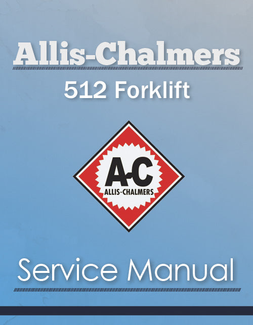 Allis-Chalmers 512 Forklift - Service Manual Cover