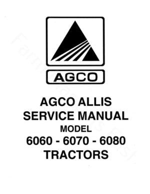 Allis-Chalmers 6060, 6070, and 6080 Tractors  - COMPLETE SERVICE MANUAL