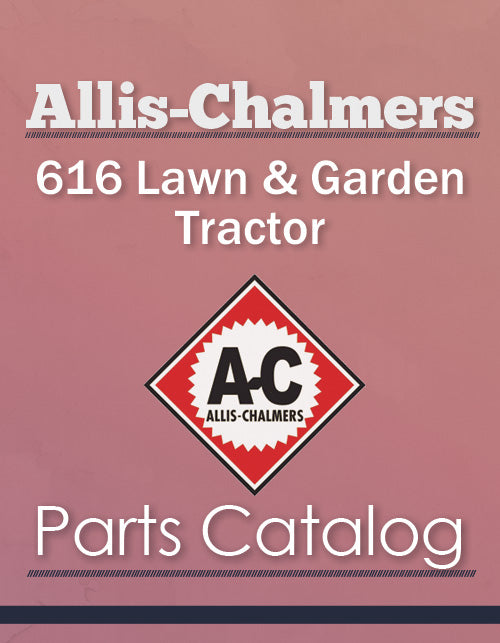 Allis-Chalmers 616 Lawn & Garden Tractor - Parts Catalog Cover