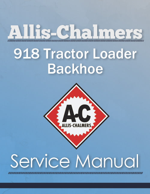 Allis-Chalmers 918 Tractor Loader Backhoe - Service Manual Cover