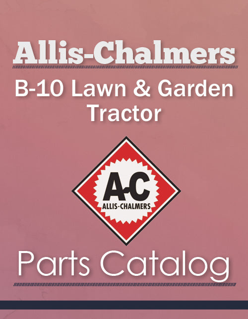 Allis-Chalmers B-10 Lawn & Garden Tractor - Parts Catalog Cover