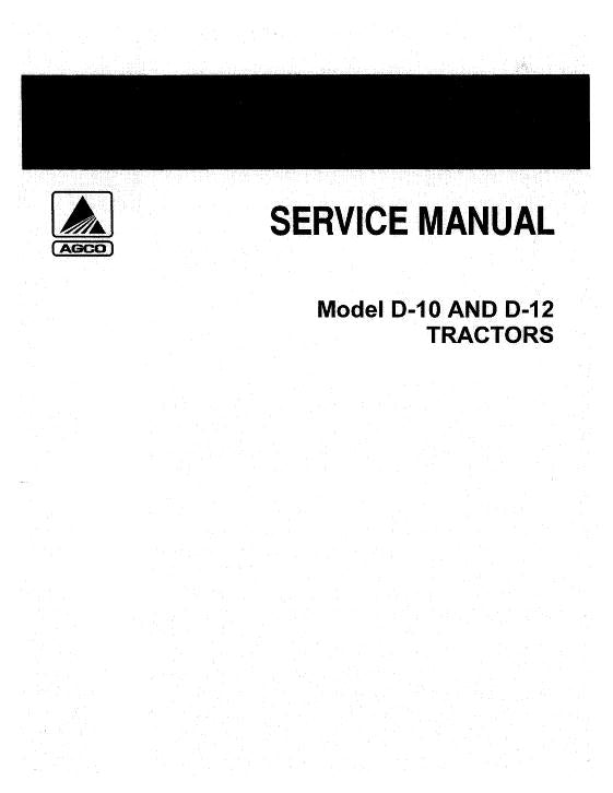 Allis-Chalmers D10 and D12 Tractors - COMPLETE SERVICE MANUAL