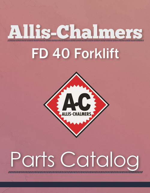Allis-Chalmers FD 40 Forklift - Parts Catalog Cover