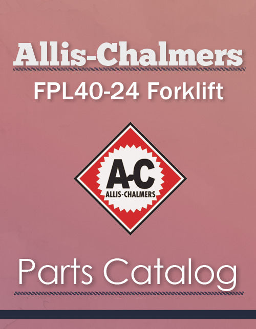 Allis-Chalmers FPL40-24 Forklift - Parts Catalog Cover