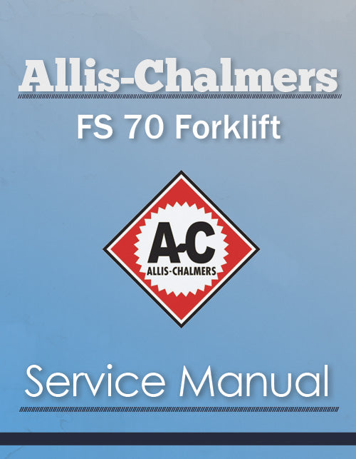 Allis-Chalmers FS 70 Forklift - Service Manual Cover