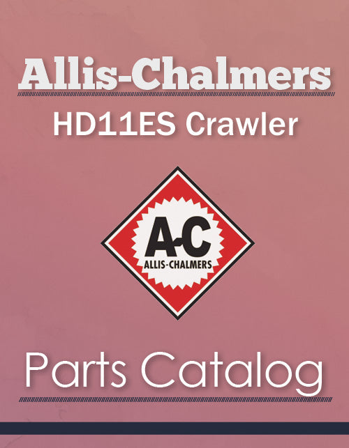 Allis-Chalmers HD11ES Crawler - Parts Catalog Cover