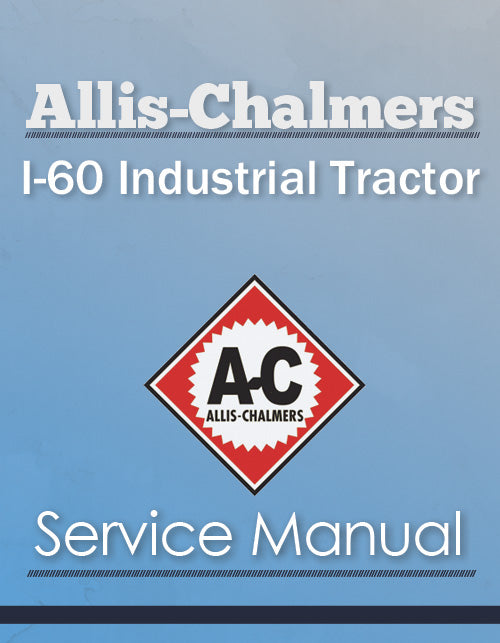 Allis-Chalmers I-60 Industrial Tractor - Service Manual Cover