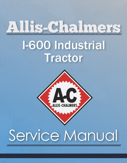 Allis-Chalmers I-600 Industrial Tractor - Service Manual Cover