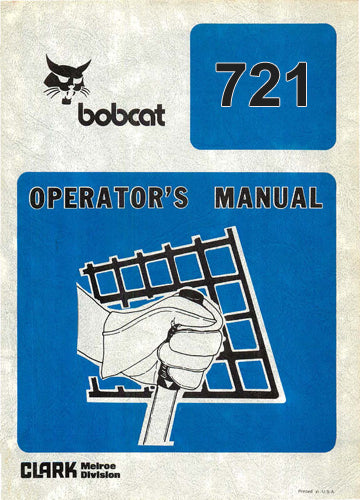 Bobcat 721 Skid Steer Loader Manual