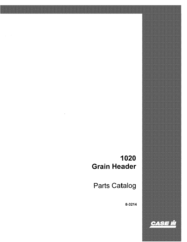 Case IH 1020 Grain Header - Parts Catalog