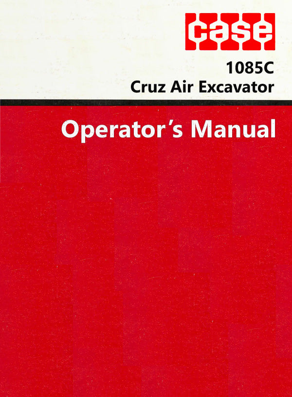 Case 1085C Cruz Air Excavator Manual