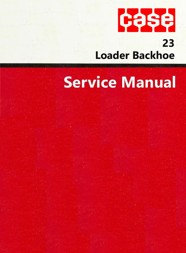 Case 23 Loader Backhoe - Service Manual Cover