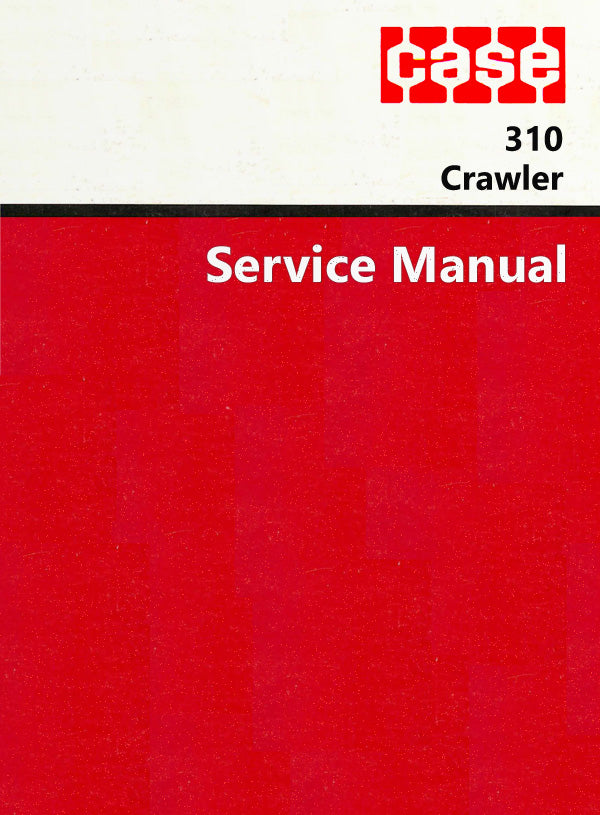 Case 310 Crawler - Service Manual Cover