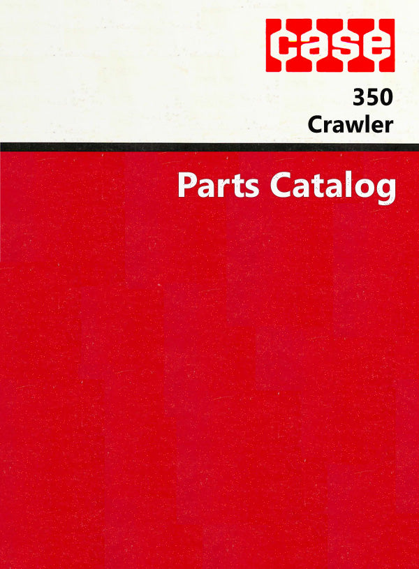 Case 350 Crawler - Parts Catalog Cover