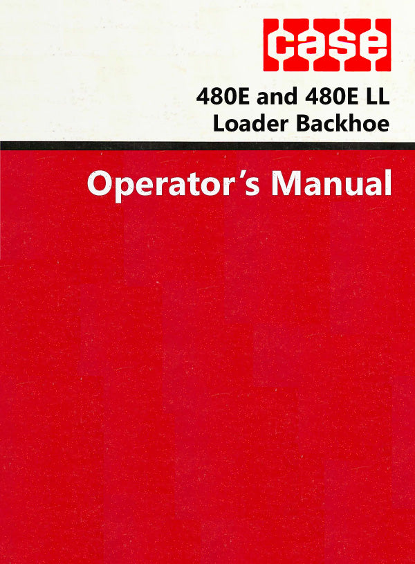 Case 480E and 480E LL Loader Backhoe Manual Cover