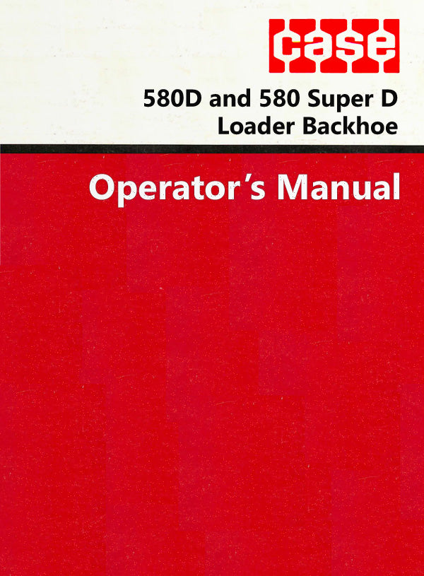 Case 580D and 580 Super D Loader Backhoe Manual Cover