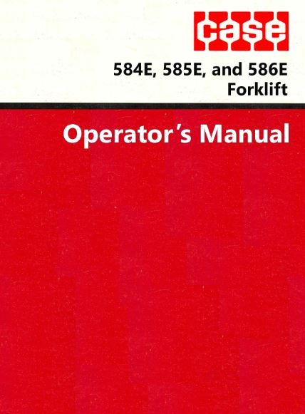Case 584E, 585E, and 586E Forklift Manual