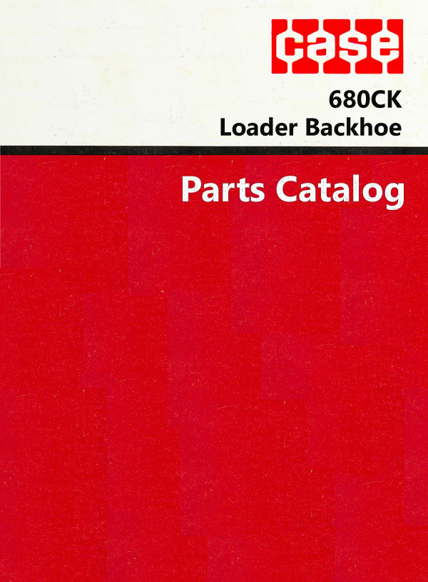 Case 680CK Loader Backhoe - Parts Catalog Cover