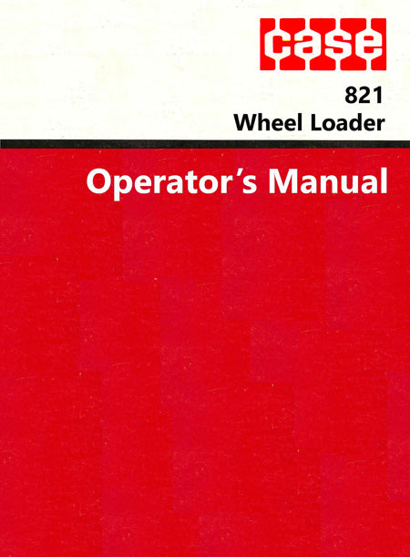 Case 821 Wheel Loader Manual Cover