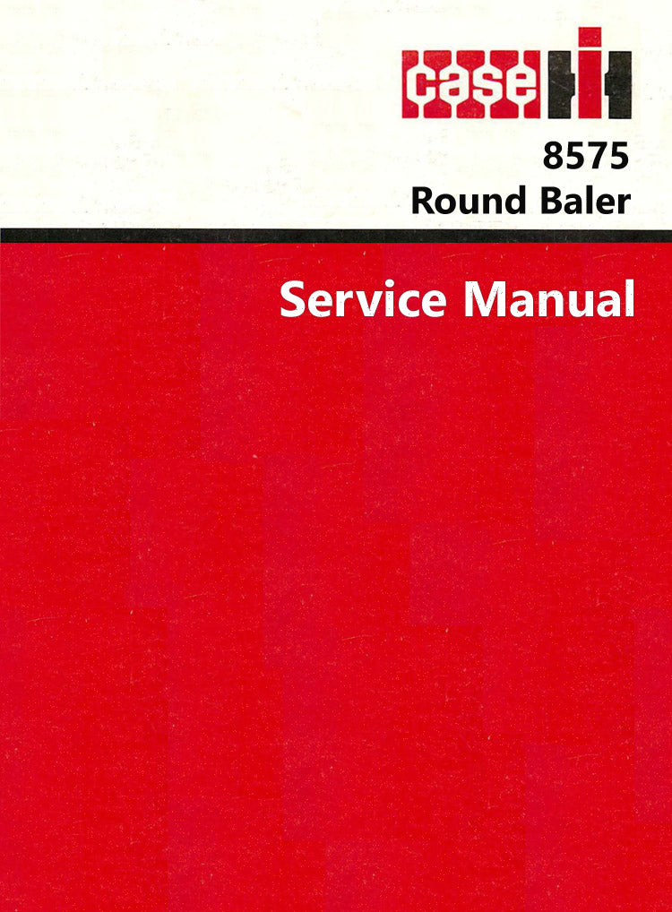 Case IH 8575 Round Baler - Service Manual