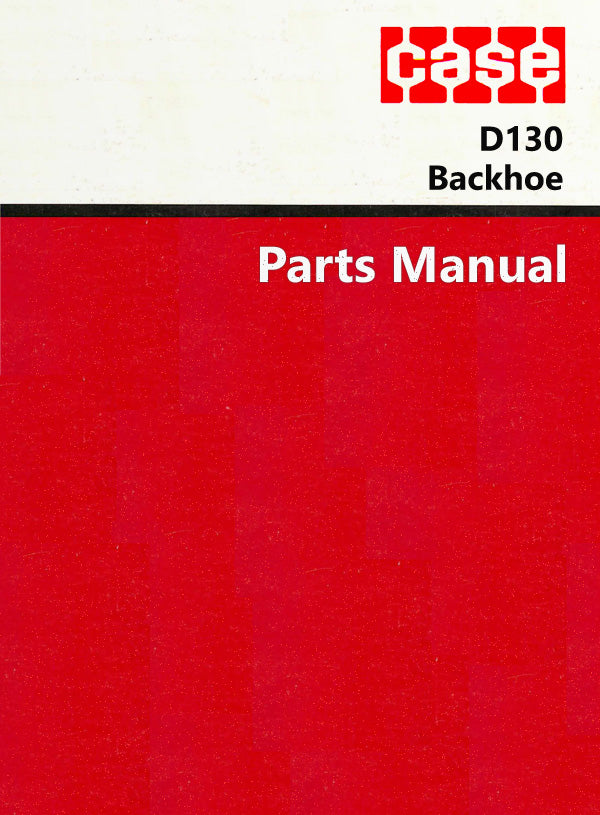 Case D130 Backhoe  - Parts Catalog Cover