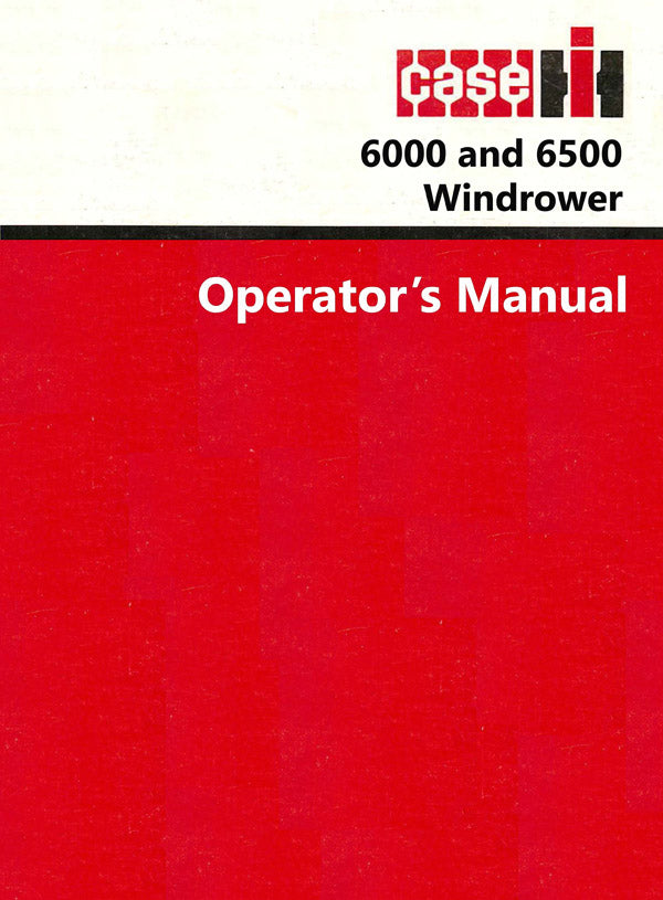 Case IH 6000 and 6500 Windrower Manual
