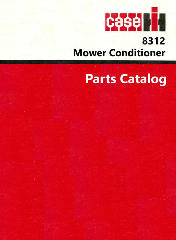 Case IH 8312 Mower Conditioner - Parts Catalog