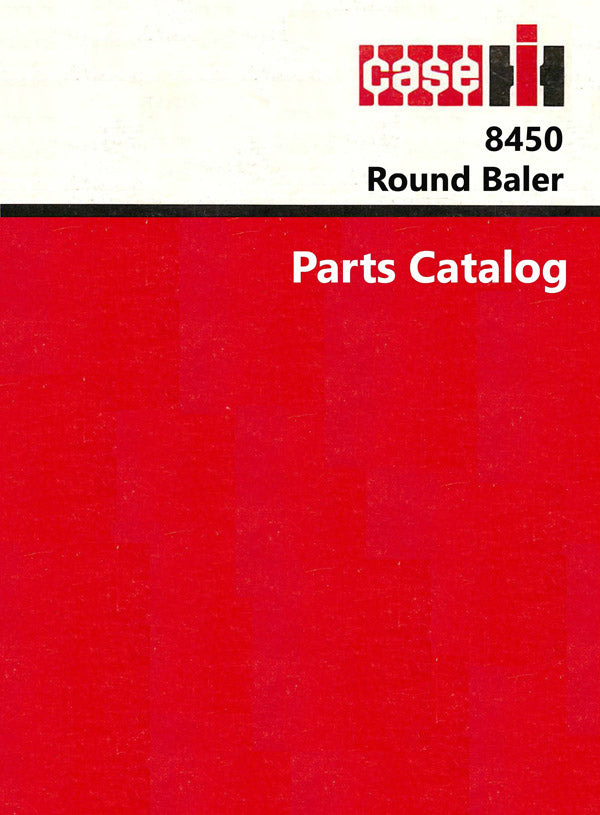 Case IH 8450 Round Baler - Parts Catalog